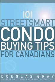 101 Streetsmart Condo Buying Tips for Canadians