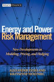 Energy and Power Risk Management. New Developments in Modeling, Pricing, and Hedging