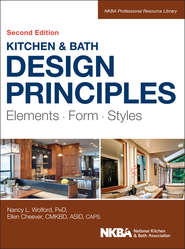 Kitchen and Bath Design Principles. Elements, Form, Styles