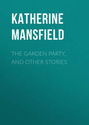 The Garden Party, and Other Stories