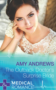 The Outback Doctor's Surprise Bride