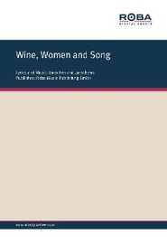 Wine, Women and Song