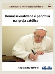 Homossexualidade E Pedofilia Na Igreja Católica