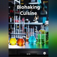Biohaking Cuisine