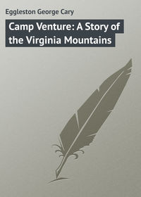 Camp Venture: A Story of the Virginia Mountains