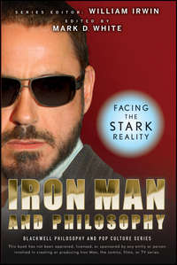 Iron Man and Philosophy. Facing the Stark Reality