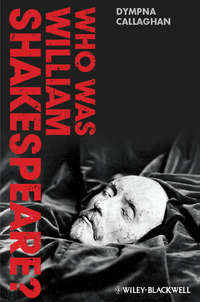 Who Was William Shakespeare? An Introduction to the Life and Works
