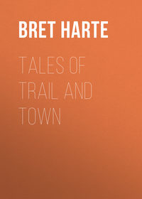 Tales of Trail and Town