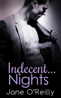 Indecent...Nights: Indecent...Exposure / Indecent...Proposal / Indecent...Desires