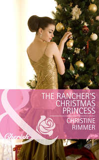 The Rancher's Christmas Princess