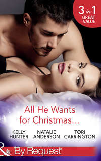 All He Wants For Christmas...: Flirting With Intent / Blame it on the Bikini / Restless