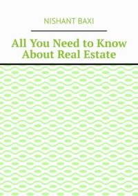 All You Need to Know About Real Estate