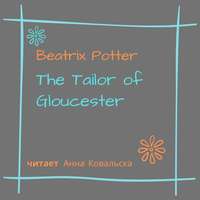 The Tailor of Gloucester