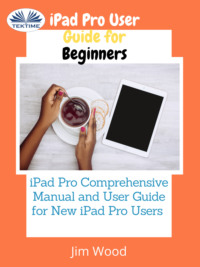 IPad Pro User Guide For Beginners