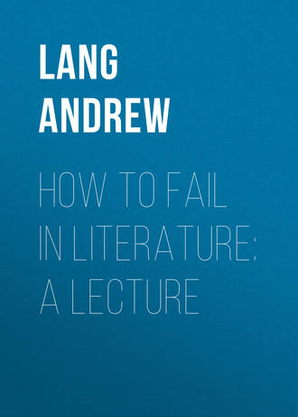 How to Fail in Literature: A Lecture