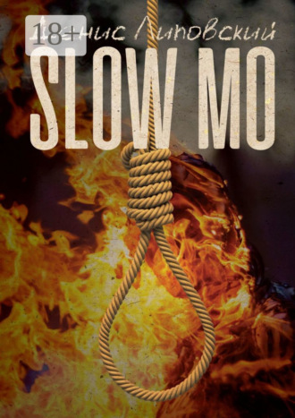 Slow Mo