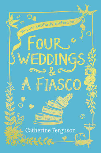 Four Weddings and a Fiasco