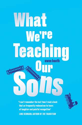 What We’re Teaching Our Sons