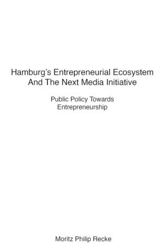 Hamburg's Entrepreneurial Ecosystem And The Next Media Initiative