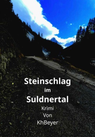 Steinschlag im Suldnertal